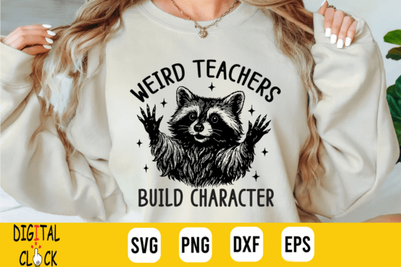 Weird Teachers Build Character Raccoon Graphics